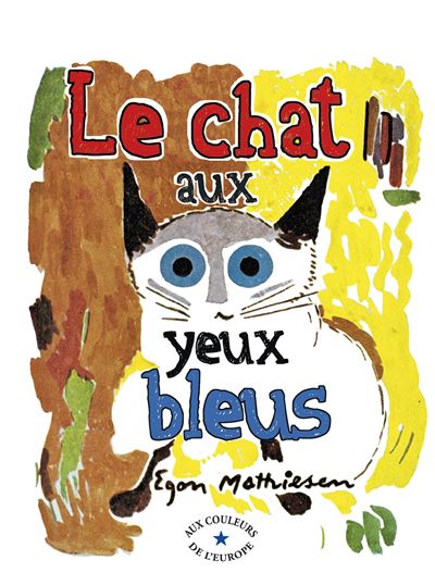 Egon MATHIESEN : Le chat aux yeux bleus