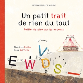 Bénédicte RIVIÈRE : Un petit trait de rien du tout
