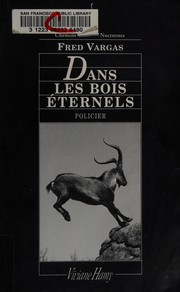 Fred VARGAS : Dans les bois éternels