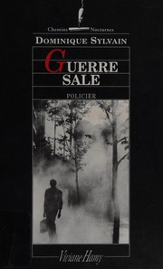 Dominique SYLVAIN : Guerre sale