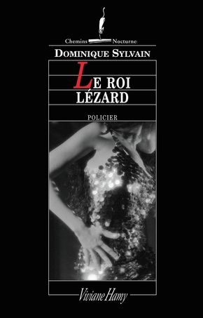 Dominique SYLVAIN : Le roi Lézard