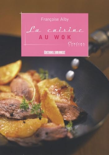 Françoise ALBY : La cuisine au wok