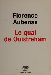 Florence AUBENAS : Le quai de Ouistreham