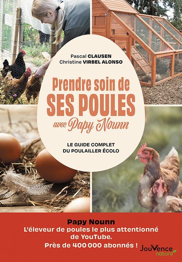 Pascal CLAUSEN : Prendre soin de ses poules avec Pappy Nounn