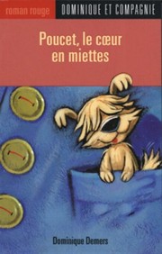 Dominique DEMERS : Poucet, le cœur en miettes