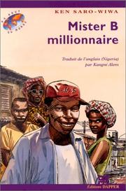Ken SARO-WIWA : Mister B millionnaire