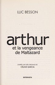 Luc BESSON : Arthur et la vengeance de Malrazard