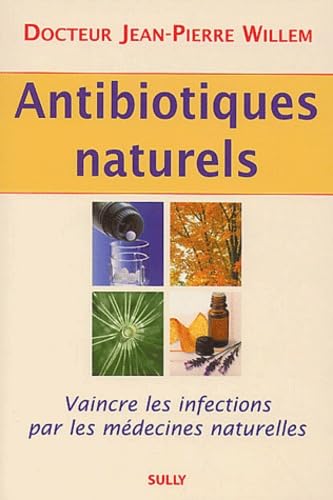 Jean-Pierre WILLEMS : Antibiotiques naturels