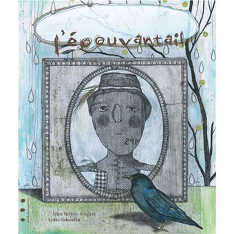 Alice BRIÈRE : L&rsquo;épouvantail