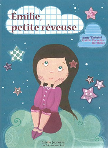 Anne-françoise THERENE : Émilie, petite rêveuse