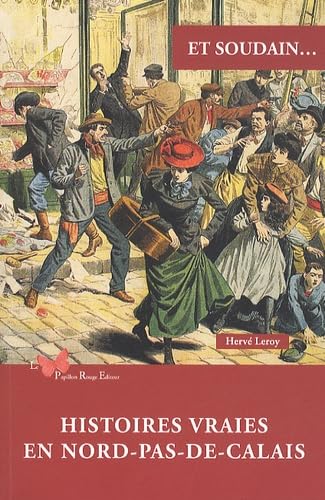 Hervé LEROY : Et soudain…