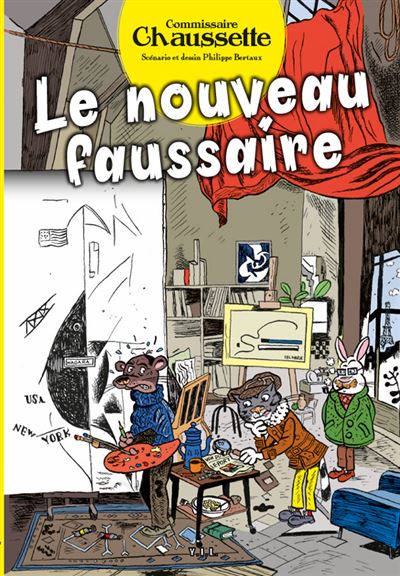Philippe BERTAUX : Commissaire Chaussette Le faussaire