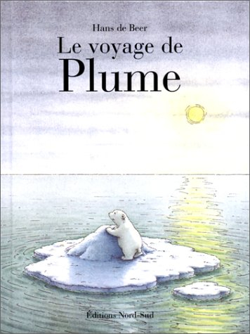 Hans de BEER : Le voyage de Plume