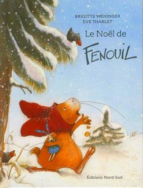 Brigitte WENINGER : Le Noël de Fenouil
