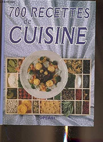 : 700 Recettes de cuisine