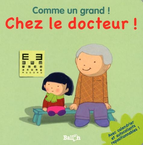 BALLON : Comme un grand ! Chez le docteur !