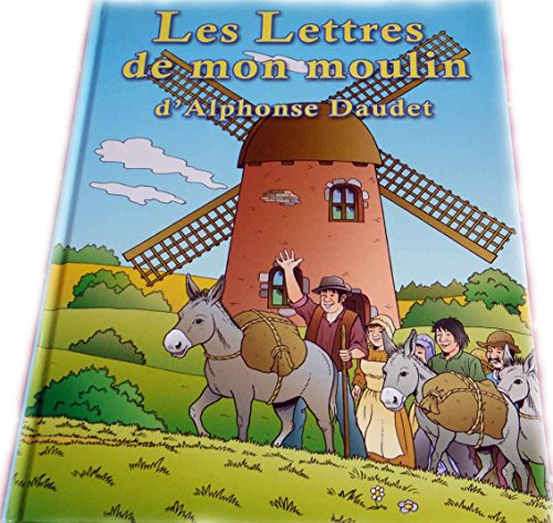 Alphonse DAUDET : Les lettres de mon moulin – 4