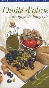 : Huile d&rsquo;olive, gage de longévité