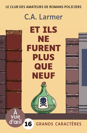 C.a. LARMER : Et ils ne furent plus que neuf