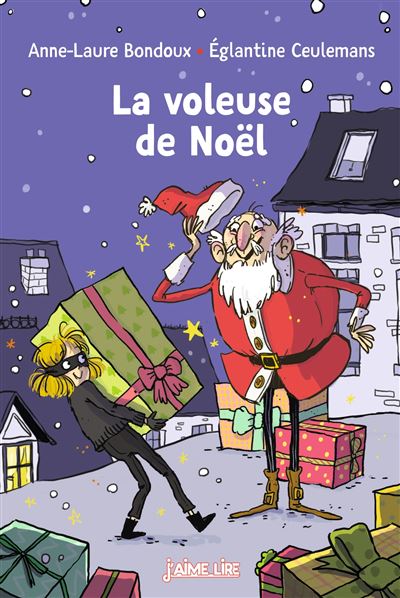 Anne-Laure BONDOUX : La voleuse de Noël