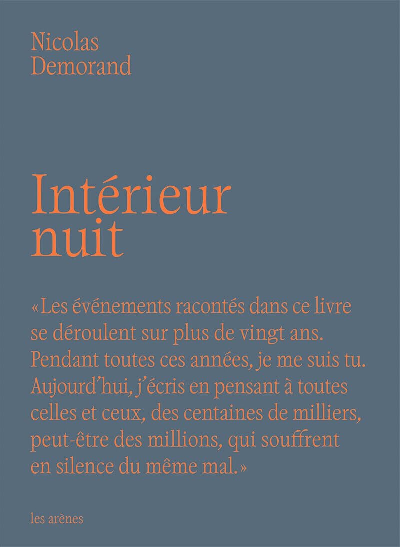 Nicolas DEMORAND : Intérieur nuit