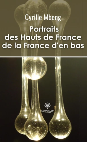 Cyrille MBENG : Portraits des Hauts de France de la France d&rsquo;en bas