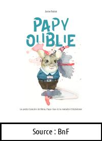 Anne BULTOT : Papy Oublié