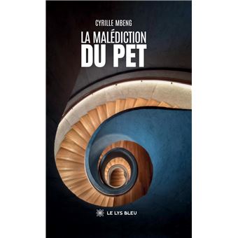 Cyrille MBENG : La malédiction du pet
