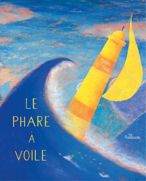 Mickaël EL FATHI : Le phare à voile