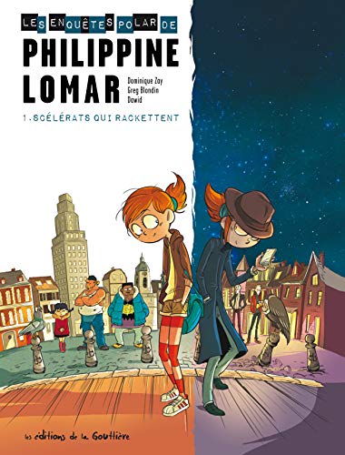Dominique ZAY : Philippine Lomar Scélérats qui rackettent