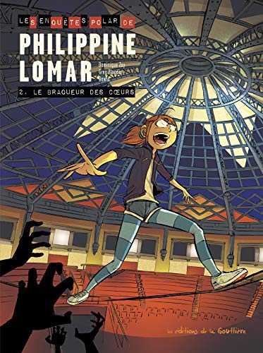 Dominique ZAY : Philippine Lomar 2 Le braqueur des cœurs