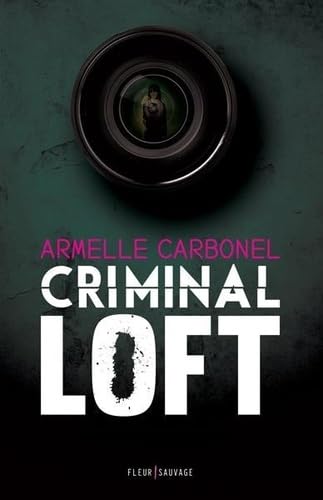 Armelle CARBONEL : Criminal loft