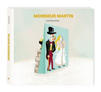 Caroline ATTIA : Monsieur Martin