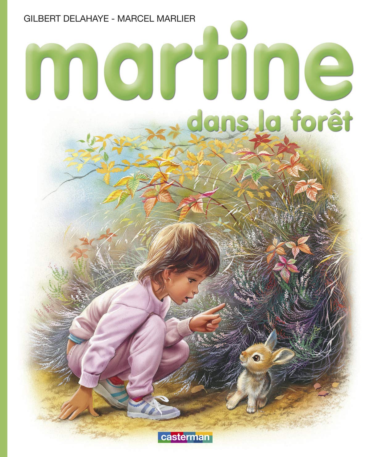 Gilbert DELAHAYE : Les amis de Martine dans la forêt