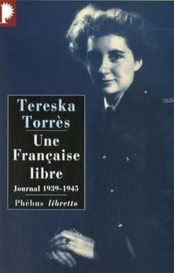 Tereska TORRÈS : Une française Libre