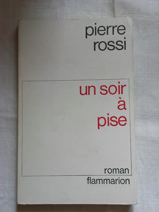 Pierre ROSSI : Un soir à Pise