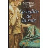 Michel JEURY : La vallée de la soie T1