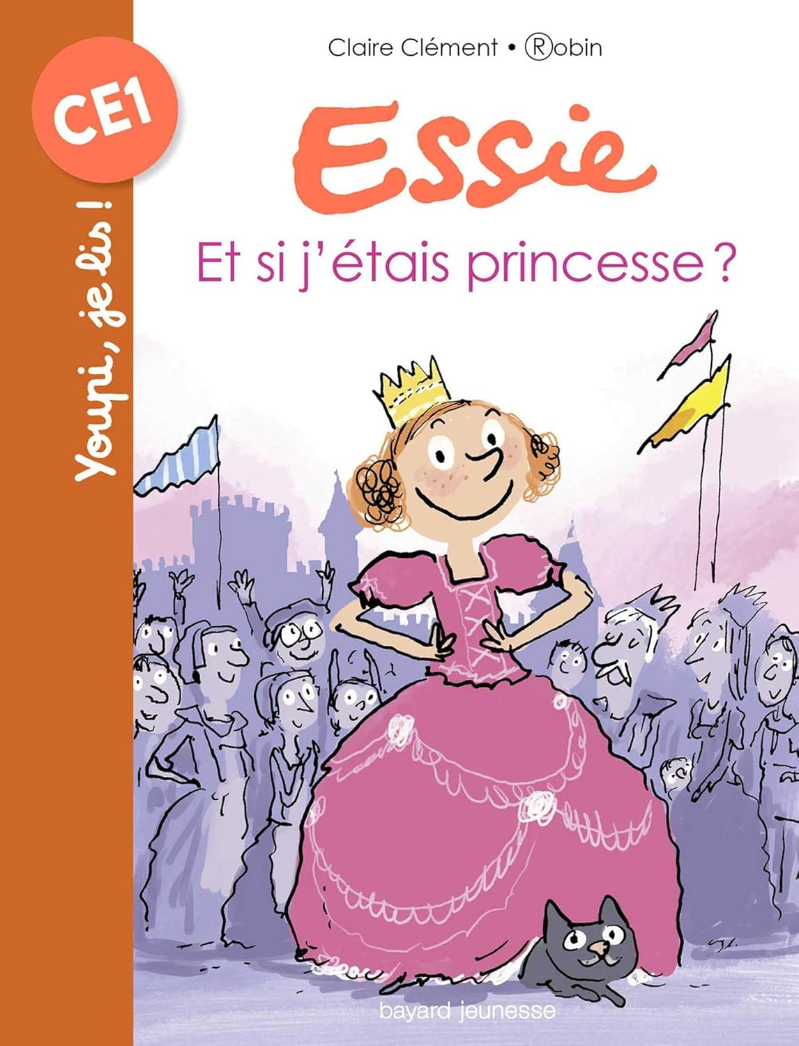C. CLÉMENT : Essie, Et si j&rsquo;étais princesse