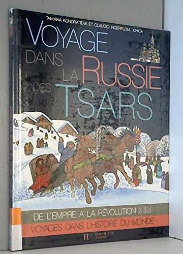 Tamara KONDRATIEVA : Voyage dans la Russie des tsars