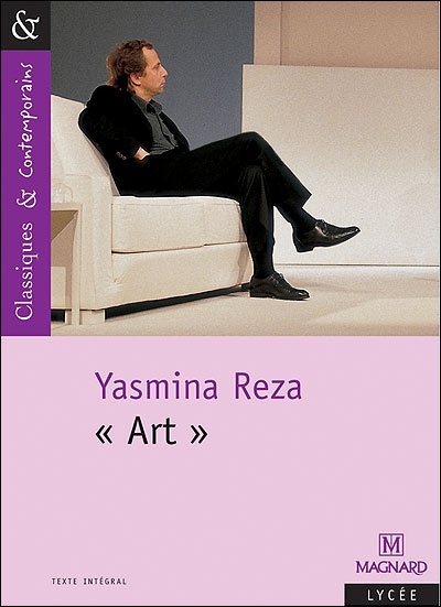 Yasmina REZA : « Art »