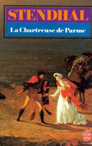 STENHAL : La chartreuse de parme