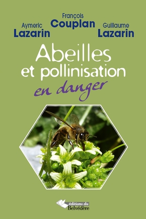 François COUPLAN : Abeilles et pollinisation en danger
