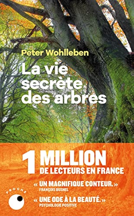 Wolfgang WOHLLEBEN : La vie secrète des arbres