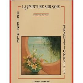 Denise TRAN HUE DUNG : La peinture sur soie
