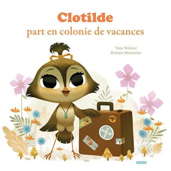 Yann WALCKER : Clotilde part en colonie de vacances